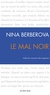 Nina Berberova - Le Mal noir.