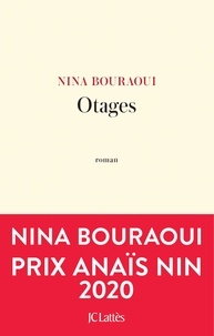 Nina Bouraoui - Otages.