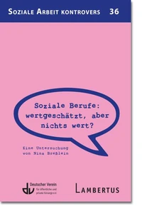 Soziale Berufe: wertgeschätzt, aber nichts wert?