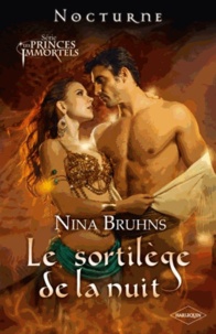 Nina Bruhns - Le sortilège de la nuit.