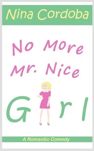 No More Mr. Nice Girl