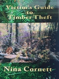  Nina Cornett - Victim's Guide to Timber Theft.