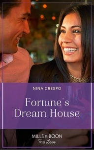 Nina Crespo - Fortune's Dream House.