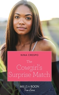 Nina Crespo - The Cowgirl's Surprise Match.