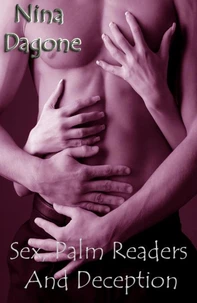Sex, Palm Readers And Deception