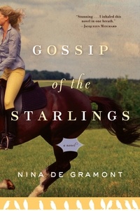 Nina de Gramont - Gossip of the Starlings.