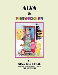 Nina Dokkedal et Ina Løndahl - Alva og Vindheksen.