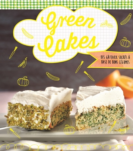 Green cakes. Des gâteaux sucrés aux légumes