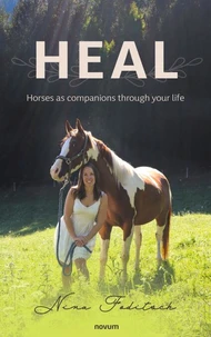 Heal – Horses as companions through your life
