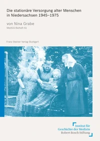 Die stationäre Versorgung alter Menschen in Niedersachsen 1945–1975