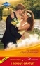 Nina Harrington et Robin Nicholas - Objectif mariage - Le baiser de l'orage.