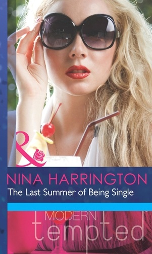 Nina Harrington - The Last Summer Of Being Single.