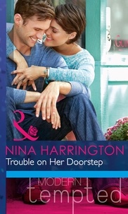 Nina Harrington - Trouble on Her Doorstep.