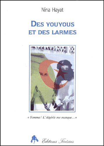 Nina Hayat - Des Youyous Et Des Larmes.