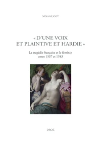 "D'une voix et plaintive et hardie"