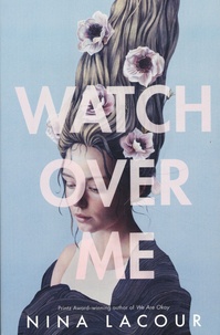 Nina Lacour - Watch Over Me.