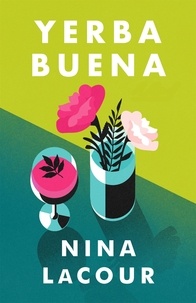 Nina Lacour - Yerba Buena.