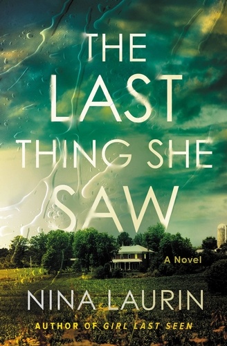 Nina Laurin - The Last Thing She Saw.