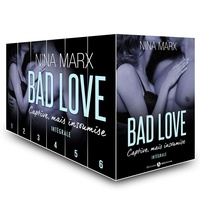 Nina Marx - Bad Love  Captive, mais insoumise - L'intégrale.