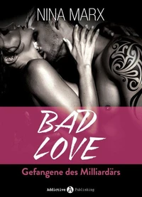 BAD LOVE - Gefangene des Milliardärs