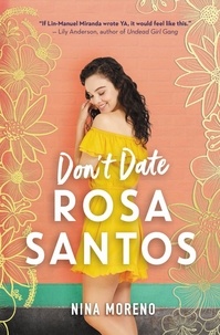 Nina Moreno - Don't Date Rosa Santos.