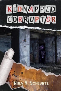 Kidnapped Corruptor