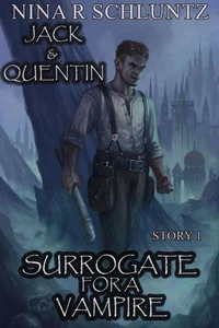 Surrogate For A Vampire : Jack &amp; Quentin