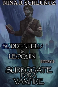 Surrogate for a Vampire : Soddenfeld &amp; Leoquin