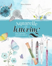 Aquarelle et lettering aux crayons aquarellables