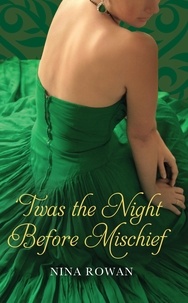 Nina Rowan - 'Twas the Night Before Mischief.
