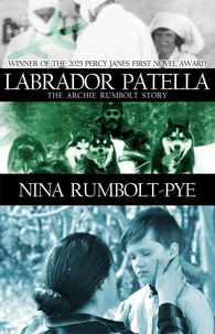 Labrador Patella: The Archie Rumbolt Story