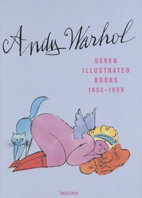 Amazon kindle livres de téléchargement Andy Warhol  - Seven Illustrated Books 1952–1959  9783836592581 par Nina Schleif, Reuel Golden