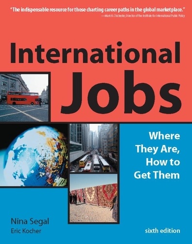 International Jobs. Where They Are, How To Get Them