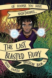 The Last Blasted Fairy