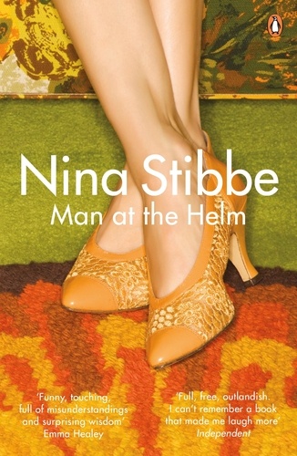 Nina Stibbe - Man at the Helm.