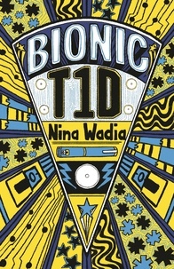 Nina Wadia - Reading Planet KS2 - Bionic T1D - Level 1: Stars/Lime band.