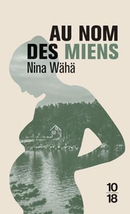 Nina Wähä - Au nom des miens.