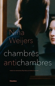 Niña Weijers - Chambres antichambres.