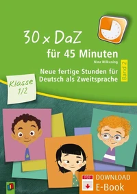 30 x DaZ für 45 Minuten – Klasse 1/2 – Band 2