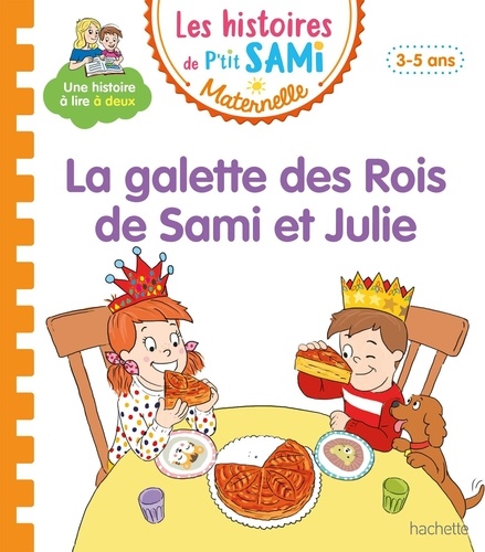 Les histoires de P'tit Sami Maternelle  La galette des rois