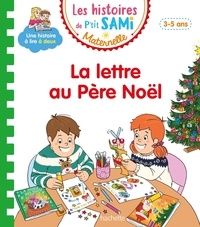 Nine Cléry et Alain Boyer - Les histoires de P'tit Sami Maternelle  : La lettre au Père Noël.