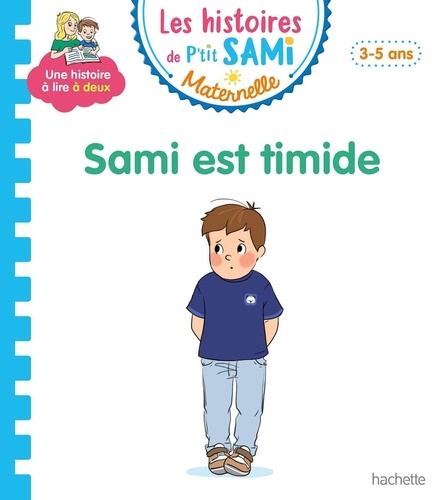 Les histoires de P'tit Sami Maternelle  Sami est timide