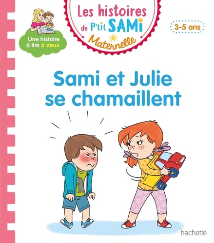 Les histoires de P'tit Sami Maternelle  Sami et Julie se chamaillent
