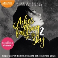 Nine Gorman et Mathieu Guibé - Ashes falling for the sky, tome 2.