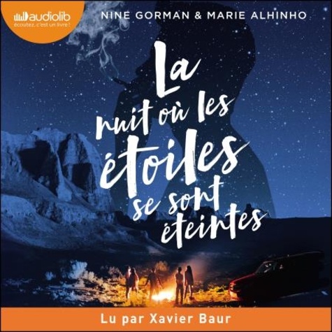 Nine Gorman et Marie Alhinho - La nuit où les étoiles se sont éteintes.