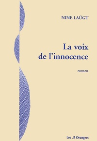 Nine Laügt - La Voix De L'Innocence.