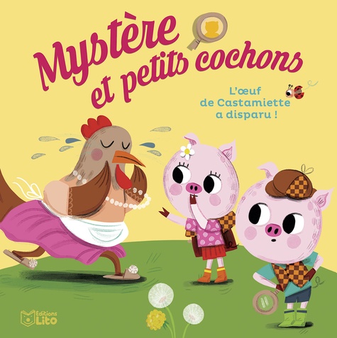 Mystère et petits cochons Tome 1 L'oeuf de Castamiette a disparu !