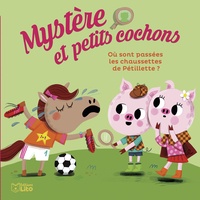  Nine et Edita Hadju - Mystère et petits cochons Tome 3 : Où sont passée les chaussettes de Pétillette ?.