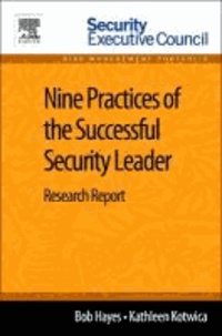 Nine Practices of the Successful Security Leader - Research Report.
