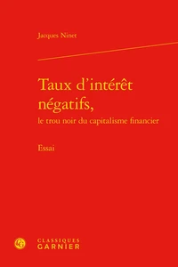 Taux d'intérêt négatifs, le trou noir du capitalisme financier